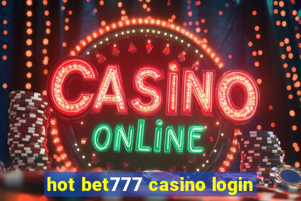 hot bet777 casino login